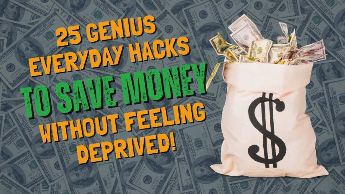 25 Genius Everyday Hacks to Save Money (Without Feeling Deprived!)