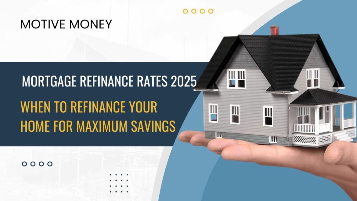 Mortgage Refinance Rates 2025- When to Refinance Your Home for Maximum Savings mortgage refinance rates chart with house and calculator 2025